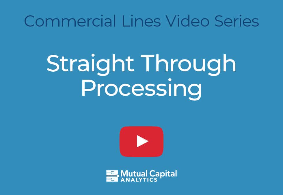 MCA Video: Straight Through Processing in Commercial Lines